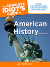 The Complete Idiot's Guide to American History